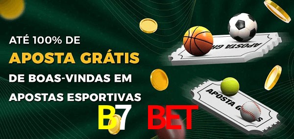 B7 Bet Ate 100% de Aposta Gratis